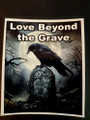 Love beyond the grave  sticker