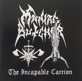 Maniac Butcher - The Incapable Carrion (CD, new)