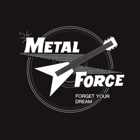 METAL FORCE - Forget Your Dream (LP New)