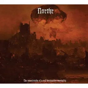 Northr The Catastrophe of a Self Destructive Mentality (CD, Käytetty)