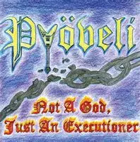 Pyöveli Not A God, Just An Executioner (LP, New)