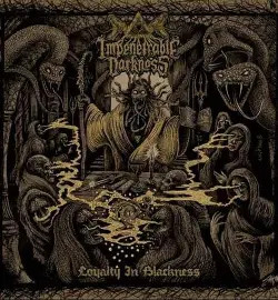 Impenetrable Darkness Loyalty In Blackness (CD, Uusi)