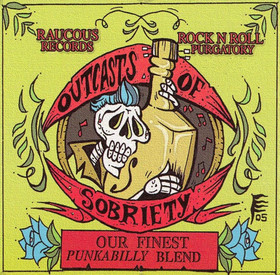 Outcast of sobriety - our finest punkabilly blend (CD, used)