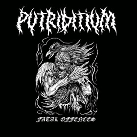 Putriditium - fatal offences (CD, uusi)