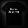 SATAN IS GREAT black  (T-shirt)