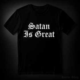 SATAN IS GREAT black (T-paita)