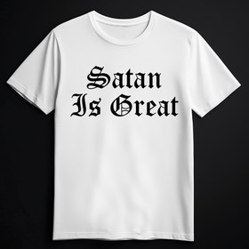 SATAN IS GREAT  White (T-paita)