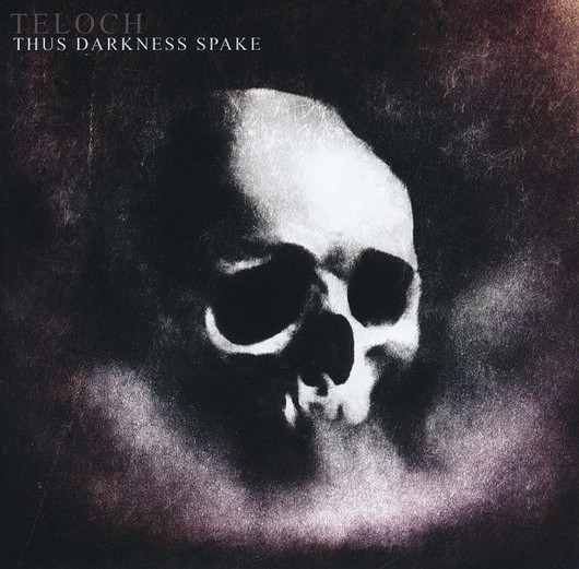 Teloch – Thus Darkness Spake (CD, used)