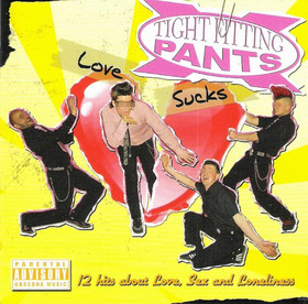 Tight fitting pants - love sucks (CD, used)