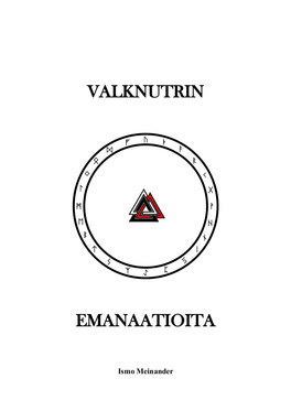 VALKNUTRIN - Emanaatioita Ismo Meinander