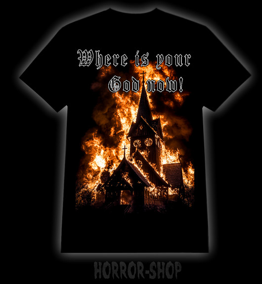 Where is your god now T-shirt