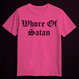 WHORE OF SATAN Pink (T-shirt)