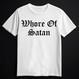 WHORE OF SATAN White (T-shirt)