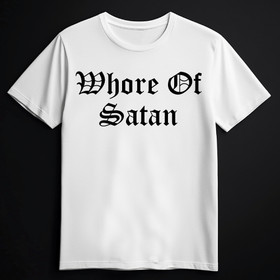 WHORE OF SATAN  White (T-paita)