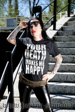 YOUR DEATH MAKES ME HAPPY (T-paita)