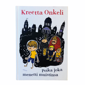 Kreetta Onkeli: Poika joka menetti muistinsa