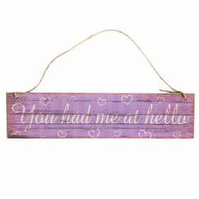 Puinen kyltti You had me at hello, lila