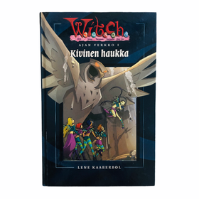 Lene Kaaberbøl: W.I.T.C.H - Kivinen haukka