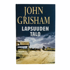 John Grisham: Lapsuuden talo