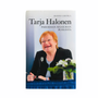 Tarja Halonen - Paremman maailman puolesta
