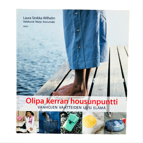 Olipa kerran housunpuntti - Vanhojen vaatteiden uusi elämä