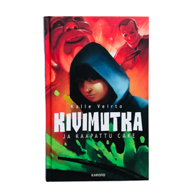 Kalle Veirto: Kivimutka ja kaapattu Cake