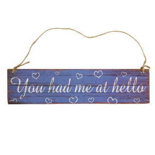 Puinen kyltti You had me at hello, lila
