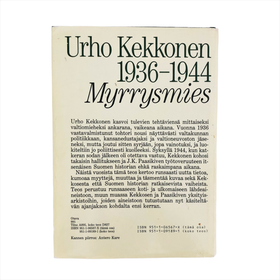 Urho Kekkonen 1936-1944, Myrrysmies
