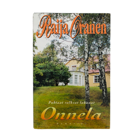Raija Oranen: Puhtaat valkeat lakanat - Onnela