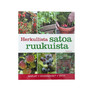 Herkullista satoa ruukuista
