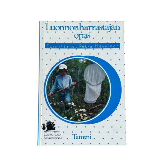 Pekka Hänninen: Luonnonharrastajan opas