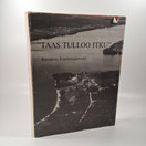 Kirja, Taas tulloo itku, Kuvateos Kuolemajärveltä
