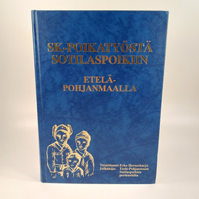 Kirja, SK-Poikatyöstä Sotilaspoikiin Etelä-Pohjanmaalla