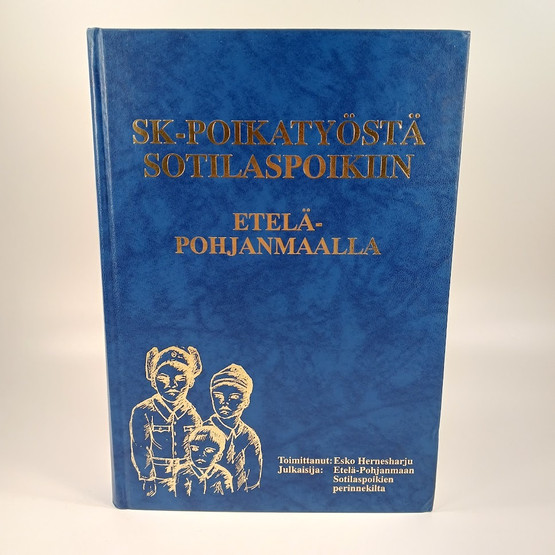 Kirja, SK-Poikatyöstä Sotilaspoikiin Etelä-Pohjanmaalla