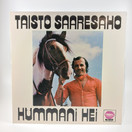 LP-levy, Taisto Saaresaho, Hummani Hei