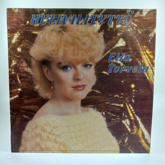 LP-levy, Eila Torvela, Hulivilityttö