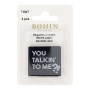 Bohin: Ompelumerkki 4kpl, You talkin' to me?