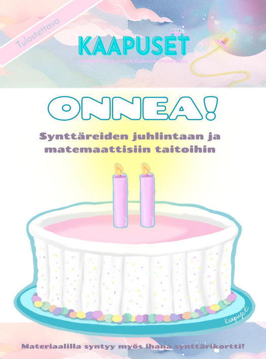ONNEA - SYNTTÄREIDEN JUHLINTAAN JA MATEMAATTISIA TAITOJA KARTUTTAMAAN