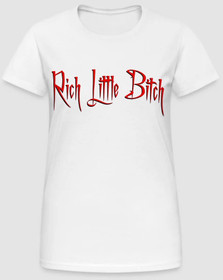 Melrose, Rich Little Bitch,naisten valkoinen  t-paita