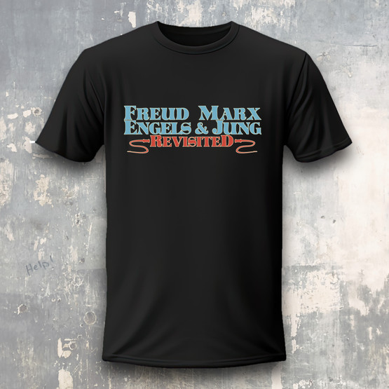 Freud Marx Engels & Jung Revisited t-shirt