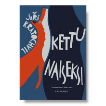 Jiří Kratochvil: Kettu naiseksi