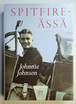 KÄYTETTY Johnnie Johnson - Spitfire-ässä -kirja