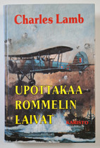KÄYTETTY Charles Lamb - Upottakaa Rommelin laivat -kirja