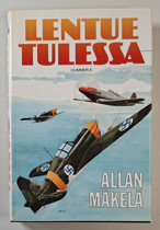 KÄYTETTY Allan Mäkelä - Lentue tulessa -kirja