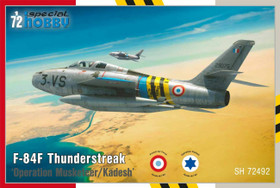 Special Hobby 1/72 F-84F Thunderstreak 'Operation Musketeer/Kadesh'