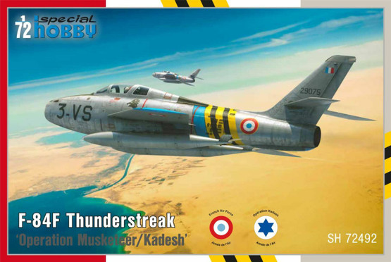 Special Hobby 1/72 F-84F Thunderstreak 'Operation Musketeer/Kadesh'