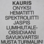 Taulu KAURIS CAPRICORN  onnenkivet H
