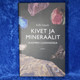 Kirja Kivet ja mineraalit Suomen luonnossa