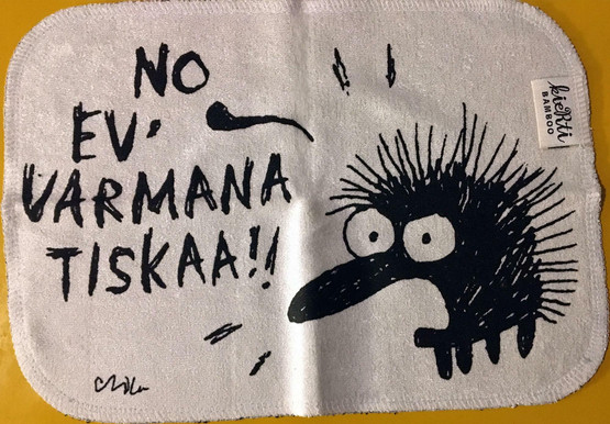 NO EV' VARMANA TISKAA!! -tiskirätti