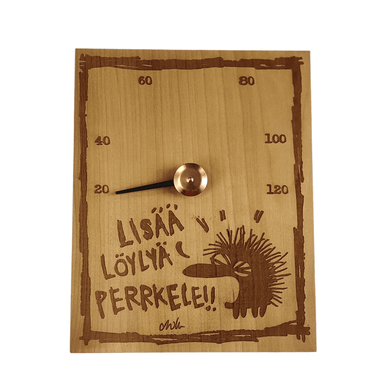 LISÄÄ LÖYLYÄ PERRKELE!! -saunamittari